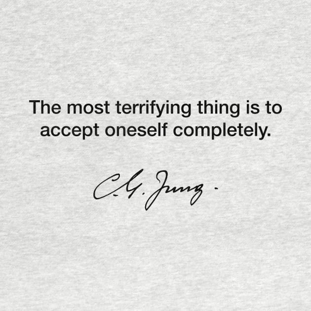 The most terrifying thing - Carl Jung by Modestquotes